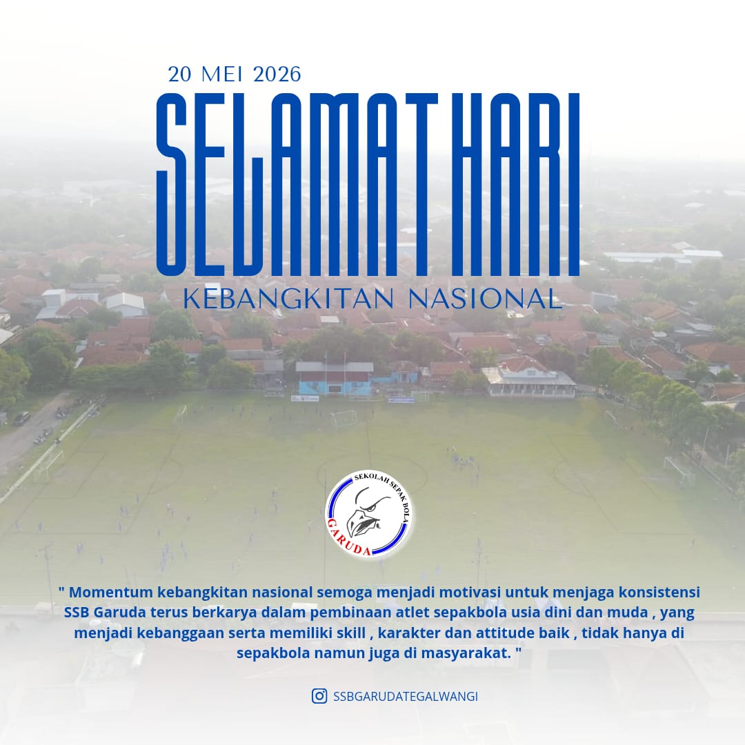 Momentum Hari Kebangkitan Nasional, SSB Garuda Terus Konsisten Cetak Atlet Berkarakter dan Berprestasi